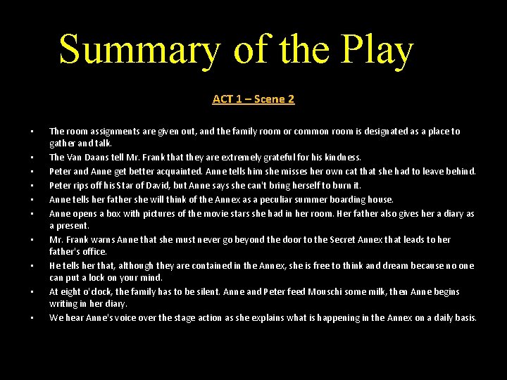 Summary of the Play ACT 1 – Scene 2 • • • The room