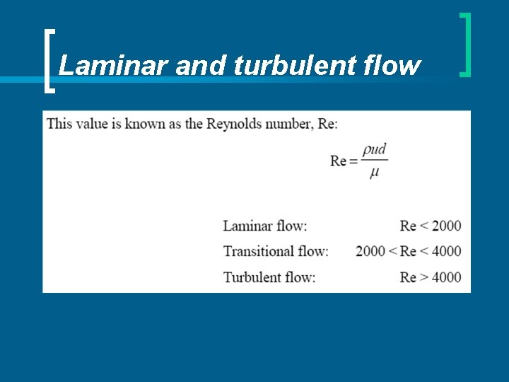 Laminar and turbulent flow 