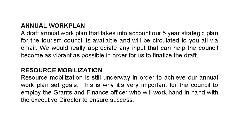 ANNUAL WORKPLAN A draft annual work plan that takes into account our 5 year