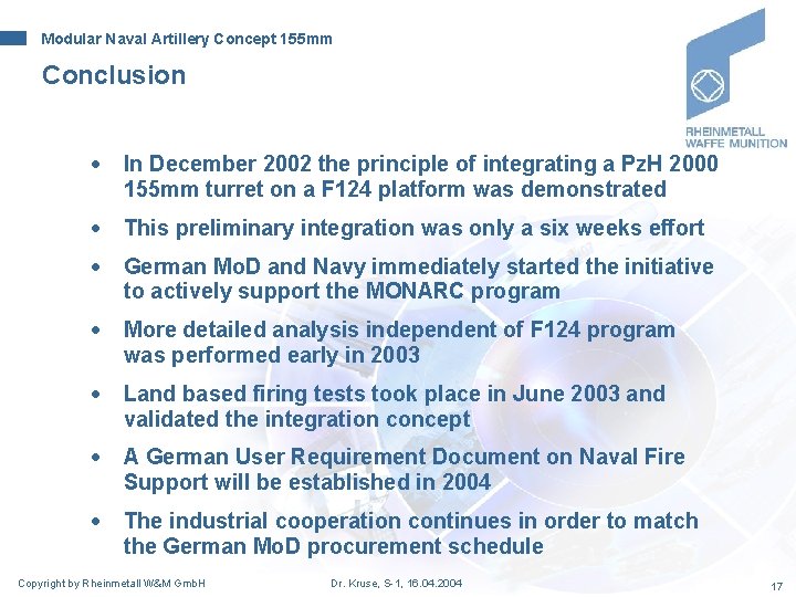 Modular Naval Artillery Concept 155 mm Conclusion · In December 2002 the principle of Modular Naval Artillery Concept 155 mm Conclusion · In December 2002 the principle of