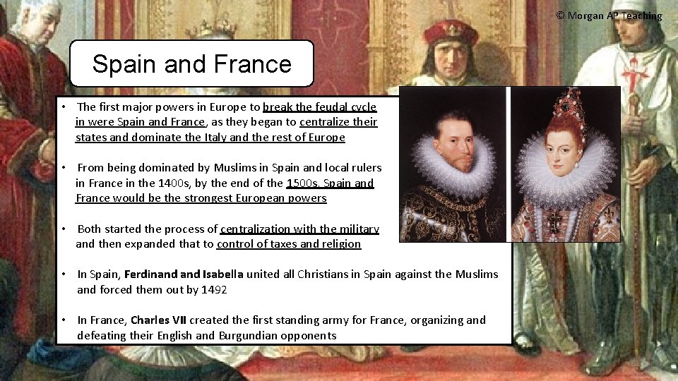 © Morgan AP Teaching Spain and France • The first major powers in Europe