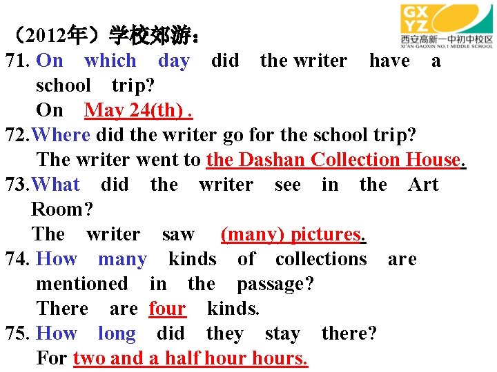 （2012年）学校郊游： 71. On which day did the writer have a school trip? On May