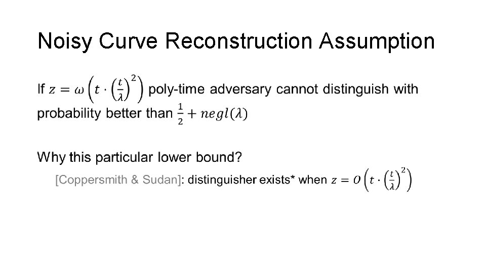 Noisy Curve Reconstruction Assumption • 