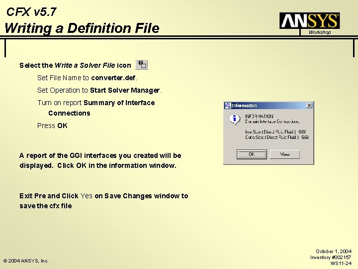 CFX v 5. 7 Writing a Definition File Workshop Select the Write a Solver