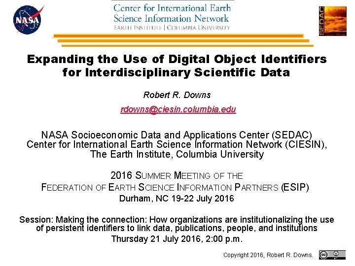 Expanding the Use of Digital Object Identifiers for Interdisciplinary Scientific Data Robert R. Downs