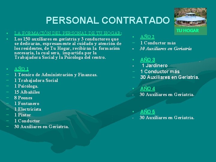 PERSONAL CONTRATADO • • • − − − − − LA FORMACIÓN DEL PERSONAL