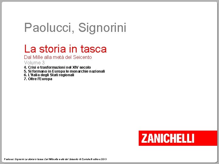 Paolucci, Signorini La storia in tasca Dal Mille alla metà del Seicento Volume 3