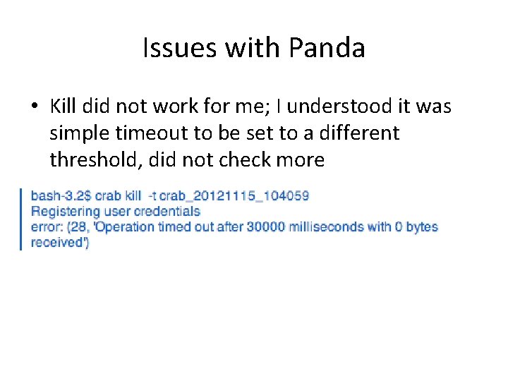 Issues with Panda • Kill did not work for me; I understood it was