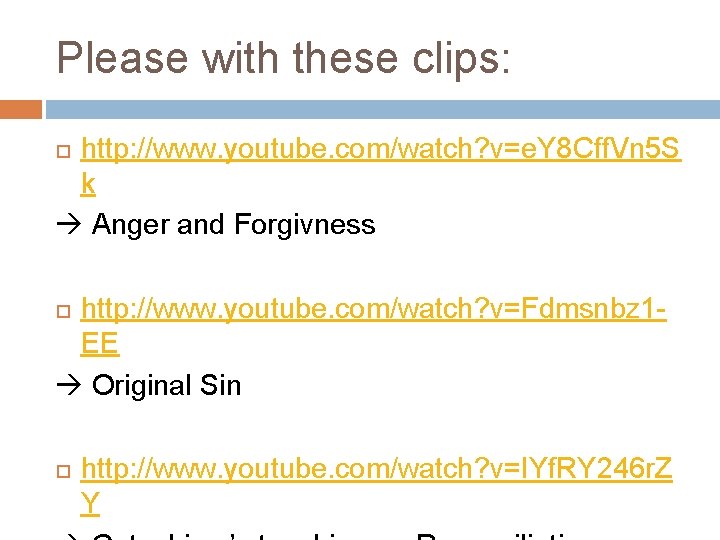 Please with these clips: http: //www. youtube. com/watch? v=e. Y 8 Cff. Vn 5