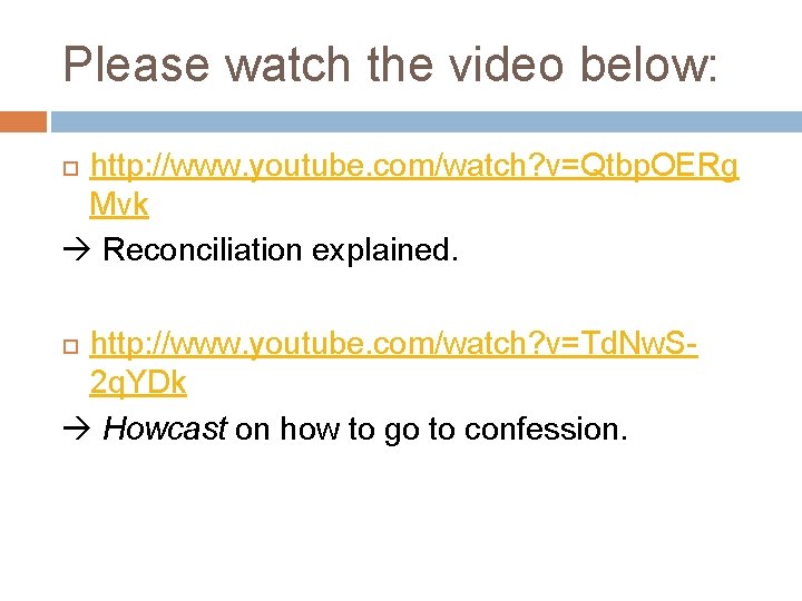 Please watch the video below: http: //www. youtube. com/watch? v=Qtbp. OERg Mvk Reconciliation explained.