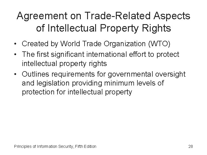 Agreement on Trade-Related Aspects of Intellectual Property Rights • Created by World Trade Organization
