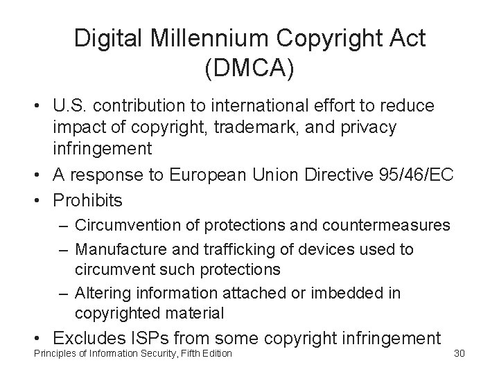 Digital Millennium Copyright Act (DMCA) • U. S. contribution to international effort to reduce