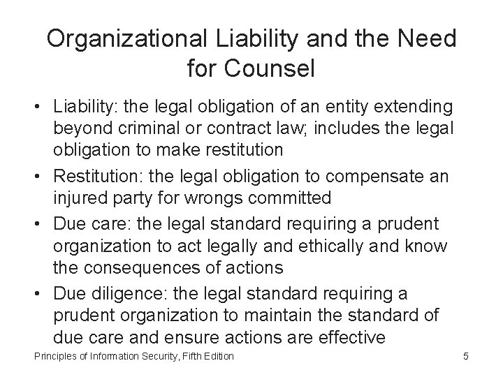 Organizational Liability and the Need for Counsel • Liability: the legal obligation of an