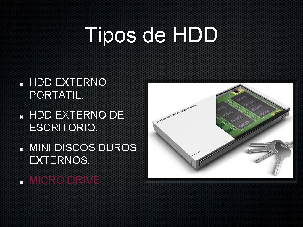 Tipos de HDD EXTERNO PORTATIL. HDD EXTERNO DE ESCRITORIO. MINI DISCOS DUROS EXTERNOS. MICRO