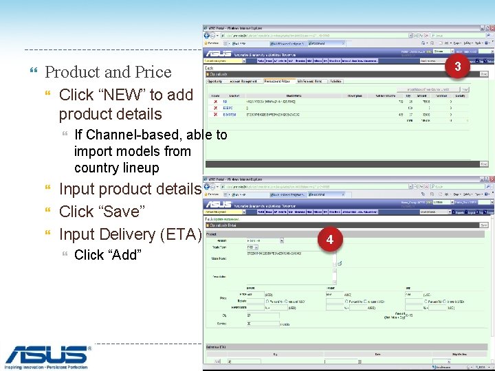  3 Product and Price Click “NEW” to add product details If Channel-based, able