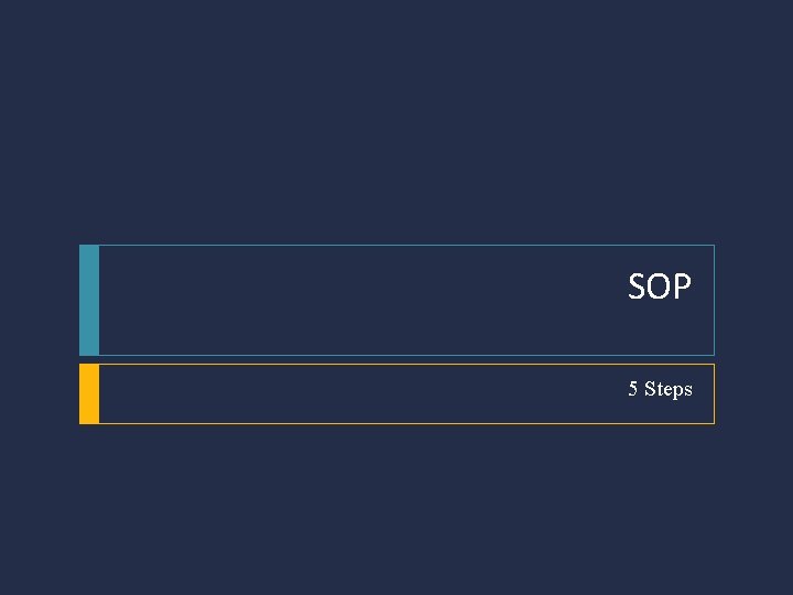 SOP 5 Steps 