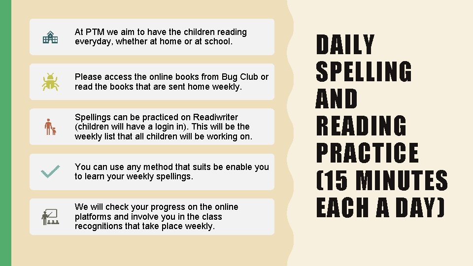 At PTM we aim to have the children reading everyday, whether at home or