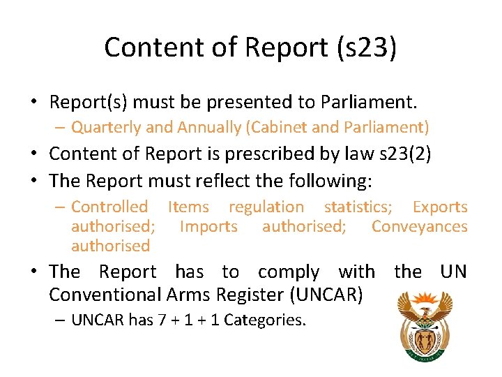 Content of Report (s 23) • Report(s) must be presented to Parliament. – Quarterly Content of Report (s 23) • Report(s) must be presented to Parliament. – Quarterly