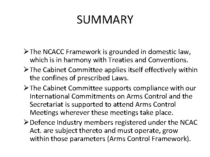 SUMMARY Ø The NCACC Framework is grounded in domestic law, which is in harmony SUMMARY Ø The NCACC Framework is grounded in domestic law, which is in harmony