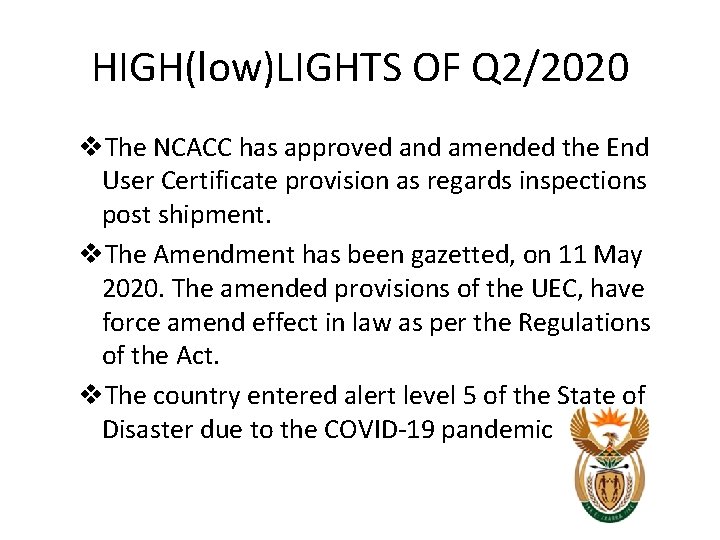 HIGH(low)LIGHTS OF Q 2/2020 v. The NCACC has approved and amended the End User HIGH(low)LIGHTS OF Q 2/2020 v. The NCACC has approved and amended the End User