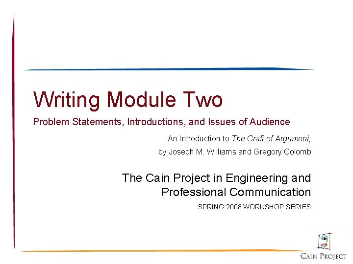 Writing Module Two Problem Statements, Introductions, and Issues of Audience An Introduction to The