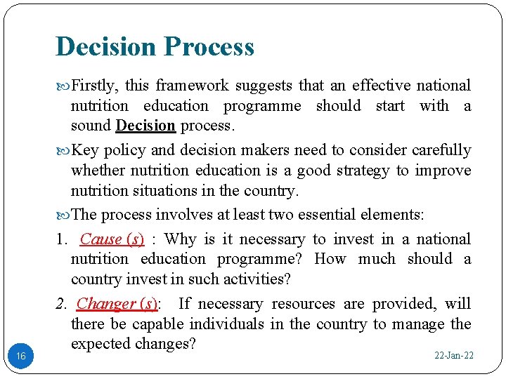 Decision Process Firstly, this framework suggests that an effective national 16 nutrition education programme