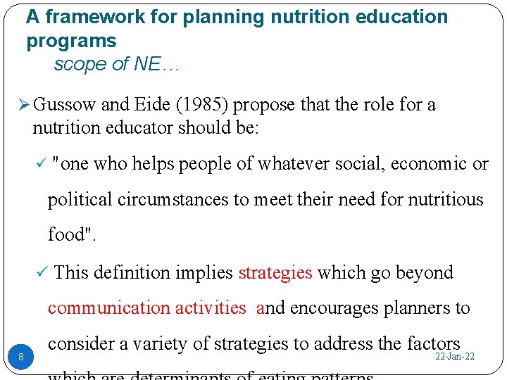 A framework for planning nutrition education programs scope of NE… Ø Gussow and Eide