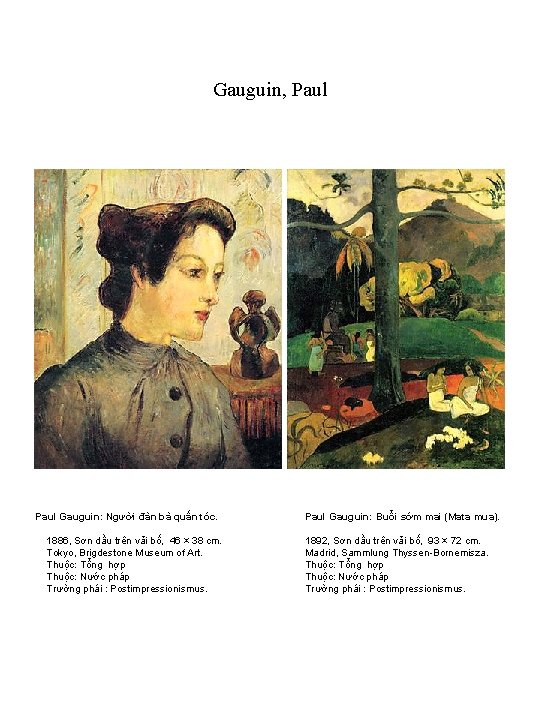 Gauguin, Paul Gauguin: Người đàn bà quấn tóc. 1886, Sơn dầu trên vải bố,