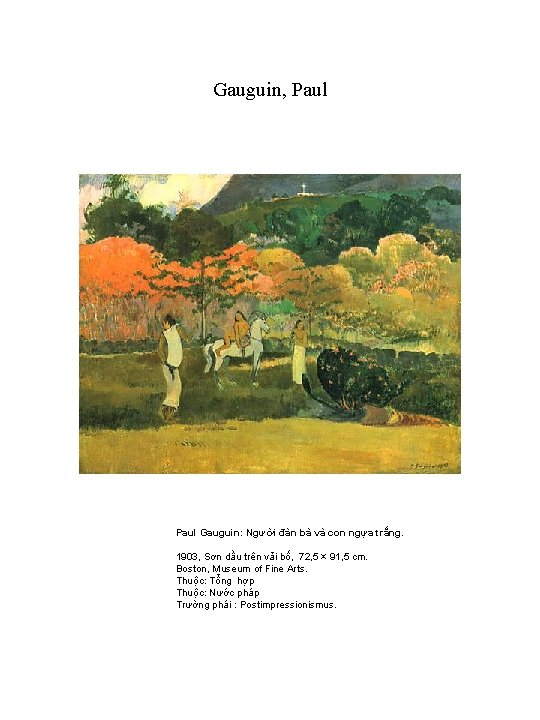 Gauguin, Paul Gauguin: Người đàn bà và con ngựa trắng. 1903, Sơn dầu trên