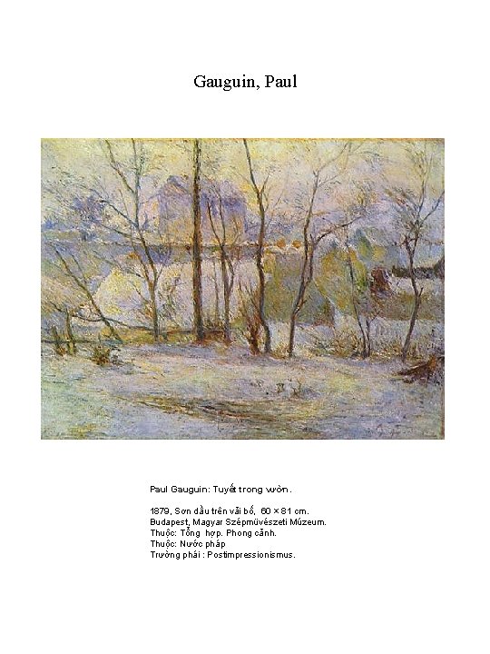 Gauguin, Paul Gauguin: Tuyết trong vườn. 1879, Sơn dầu trên vải bố, 60 ×