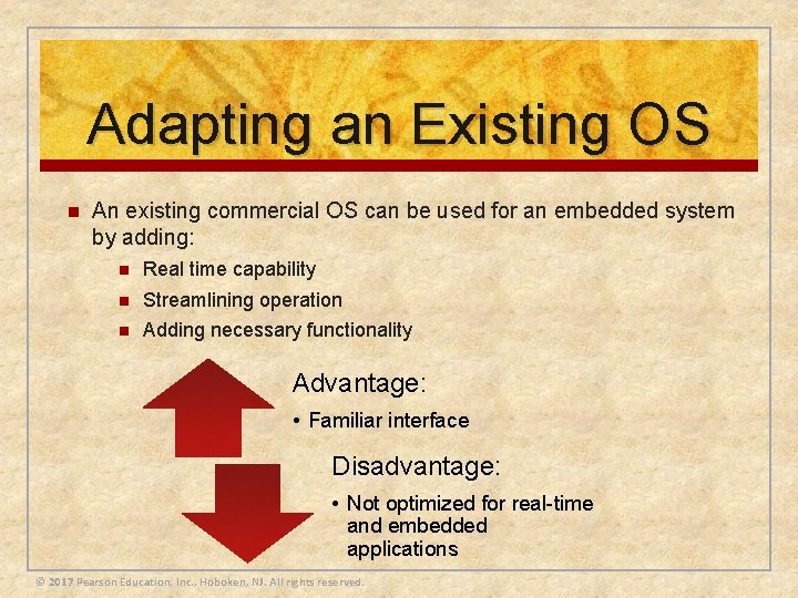 Adapting an Existing OS n An existing commercial OS can be used for an