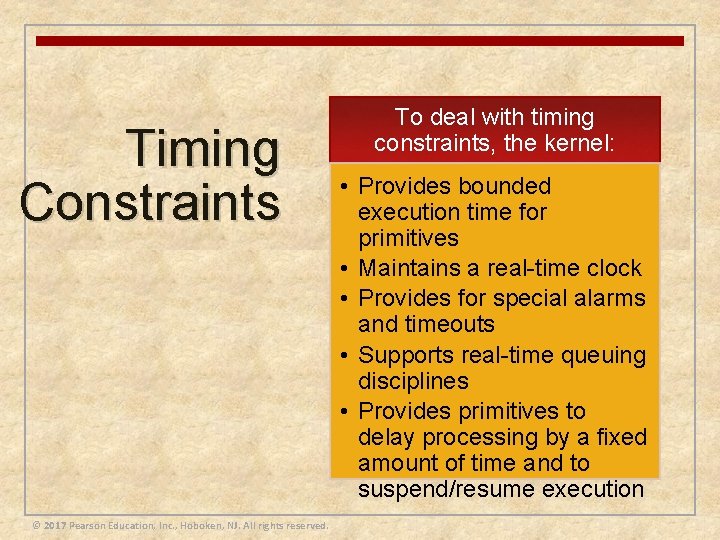 Timing Constraints © 2017 Pearson Education, Inc. , Hoboken, NJ. All rights reserved. To