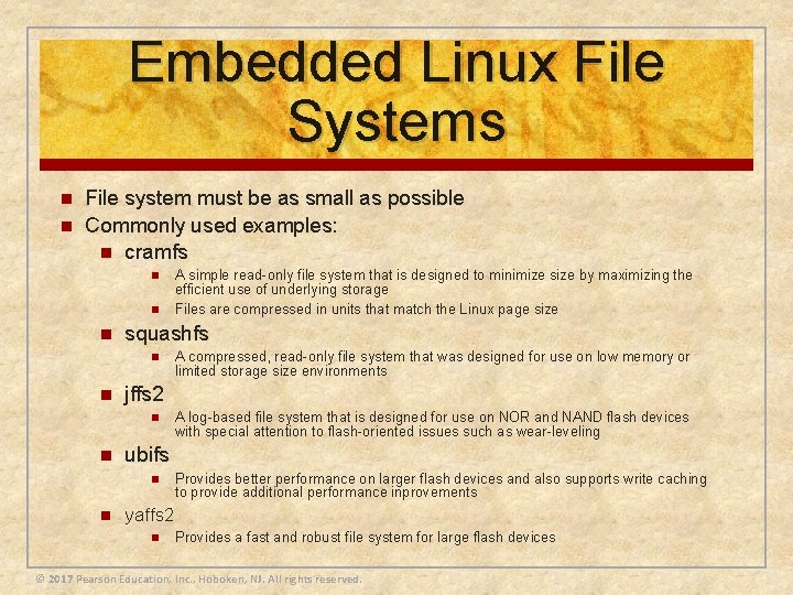 Embedded Linux File Systems n n File system must be as small as possible