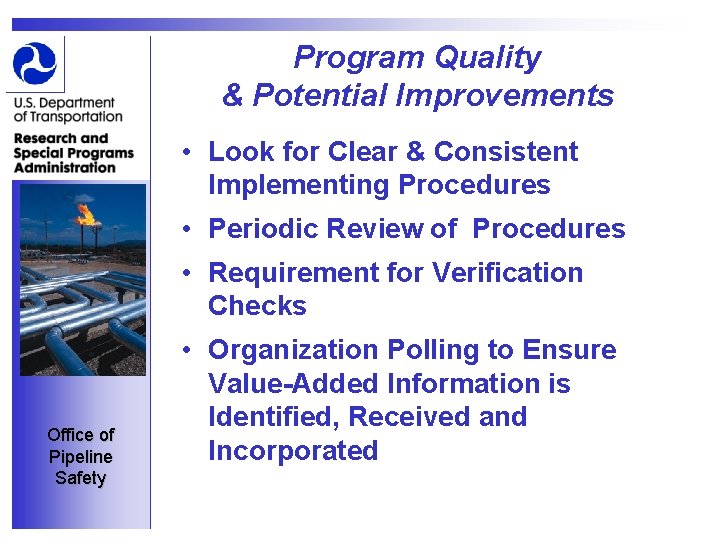 Program Quality & Potential Improvements • Look for Clear & Consistent Implementing Procedures •