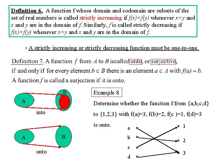 Definition 6. A function f whose domain and codomain are subsets of the set Definition 6. A function f whose domain and codomain are subsets of the set