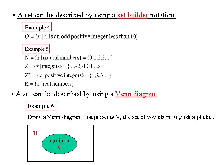 • A set can be described by using a set builder notation. • • A set can be described by using a set builder notation. •