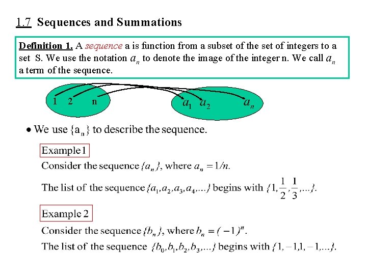 1. 7 Sequences and Summations Definition 1. A sequence a is function from a 1. 7 Sequences and Summations Definition 1. A sequence a is function from a