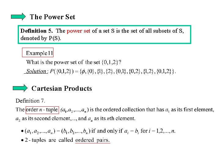 The Power Set Definition 5. The power set of a set S is the The Power Set Definition 5. The power set of a set S is the