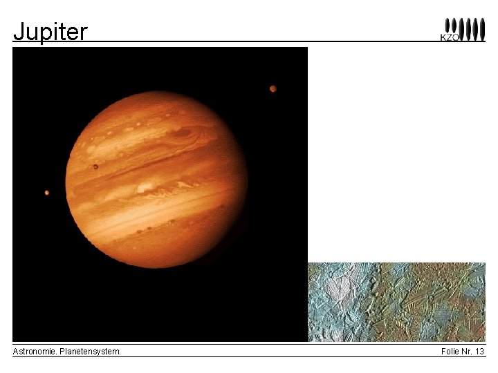 Jupiter Astronomie. Planetensystem. Folie Nr. 13 