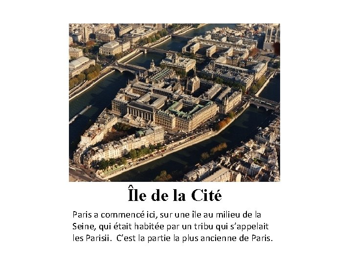 Île de la Cité Paris a commencé ici, sur une île au milieu de