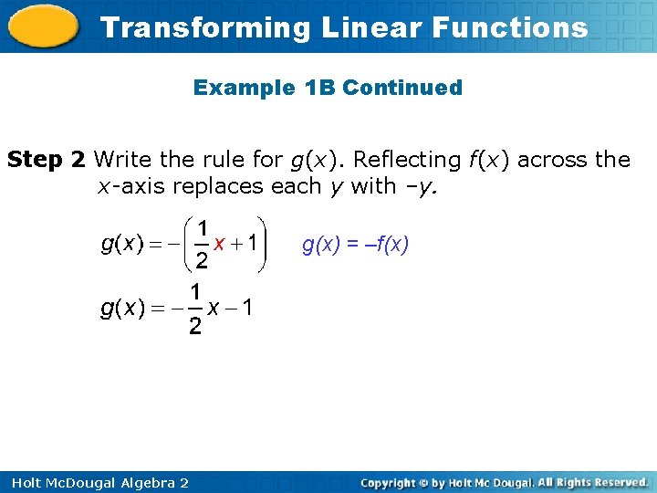 Transforming Linear Functions Example 1 B Continued Step 2 Write the rule for g(x).
