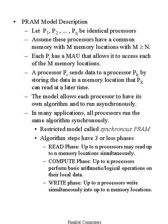  • PRAM Model Description – Let P 1, P 2 , . .