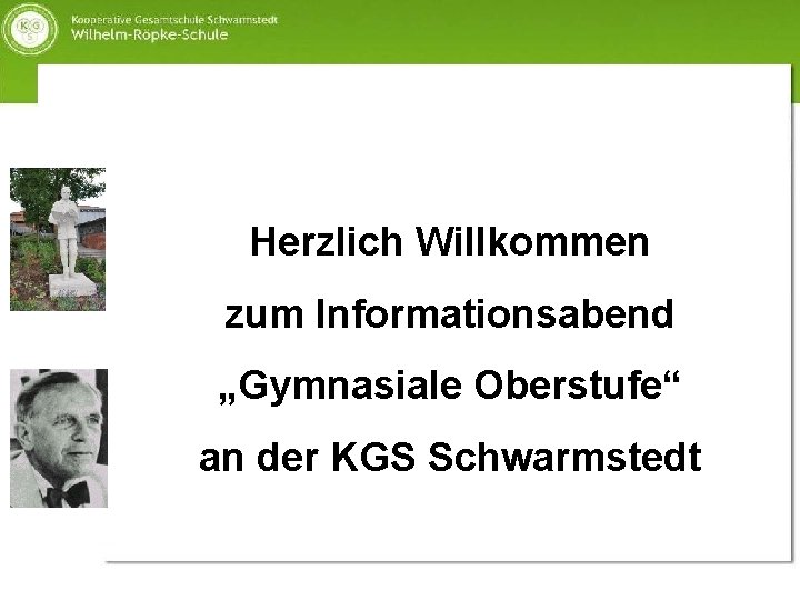 Herzlich Willkommen zum Informationsabend „Gymnasiale Oberstufe“ an der KGS Schwarmstedt 