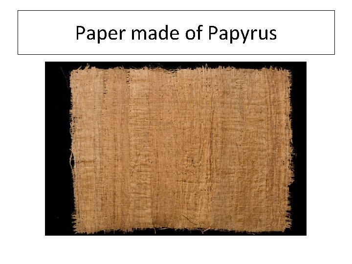 Paper made of Papyrus 