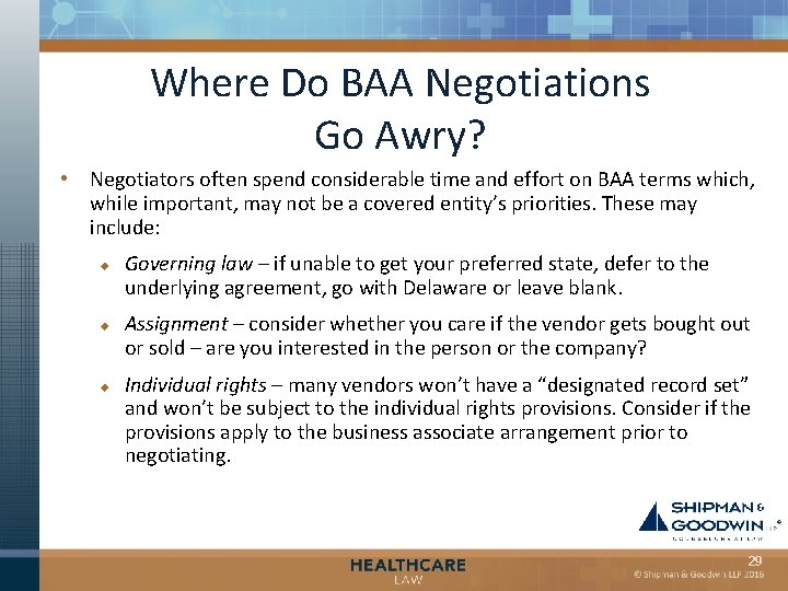 Where Do BAA Negotiations Go Awry? • Negotiators often spend considerable time and effort
