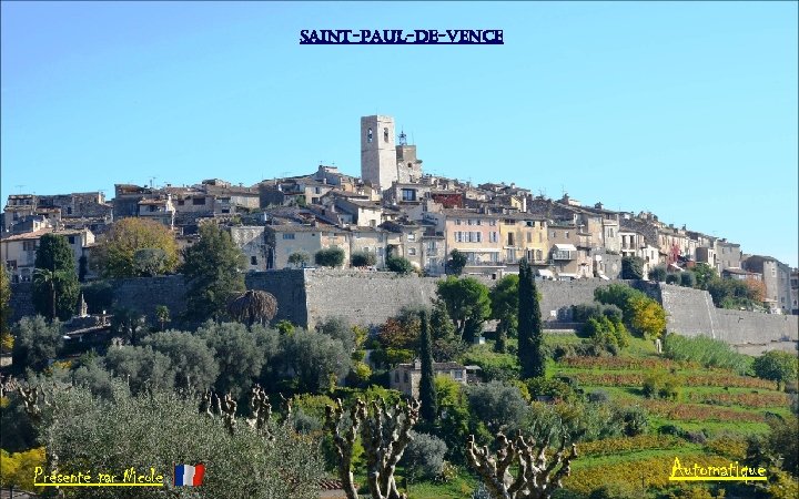 saint-Paul-de-vence Présenté par Nicole Automatique 