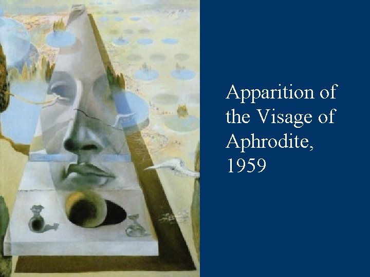 Apparition of the Visage of Aphrodite, 1959 