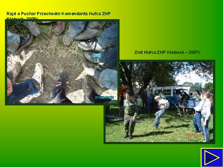 Rajd o Puchar Przechodni Komendanta Hufca ZHP Kłobuck- 2008 r. Zlot Hufca ZHP Kłobuck