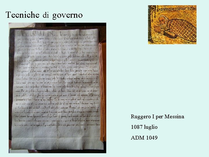 Tecniche di governo Ruggero I per Messina 1087 luglio ADM 1049 