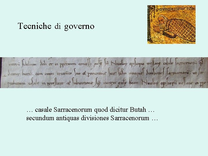 Tecniche di governo … casale Sarracenorum quod dicitur Butah … secundum antiquas divisiones Sarracenorum